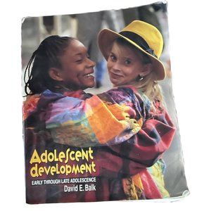 Adolescent Development : Early Through Late Adolescence by David E. Balk